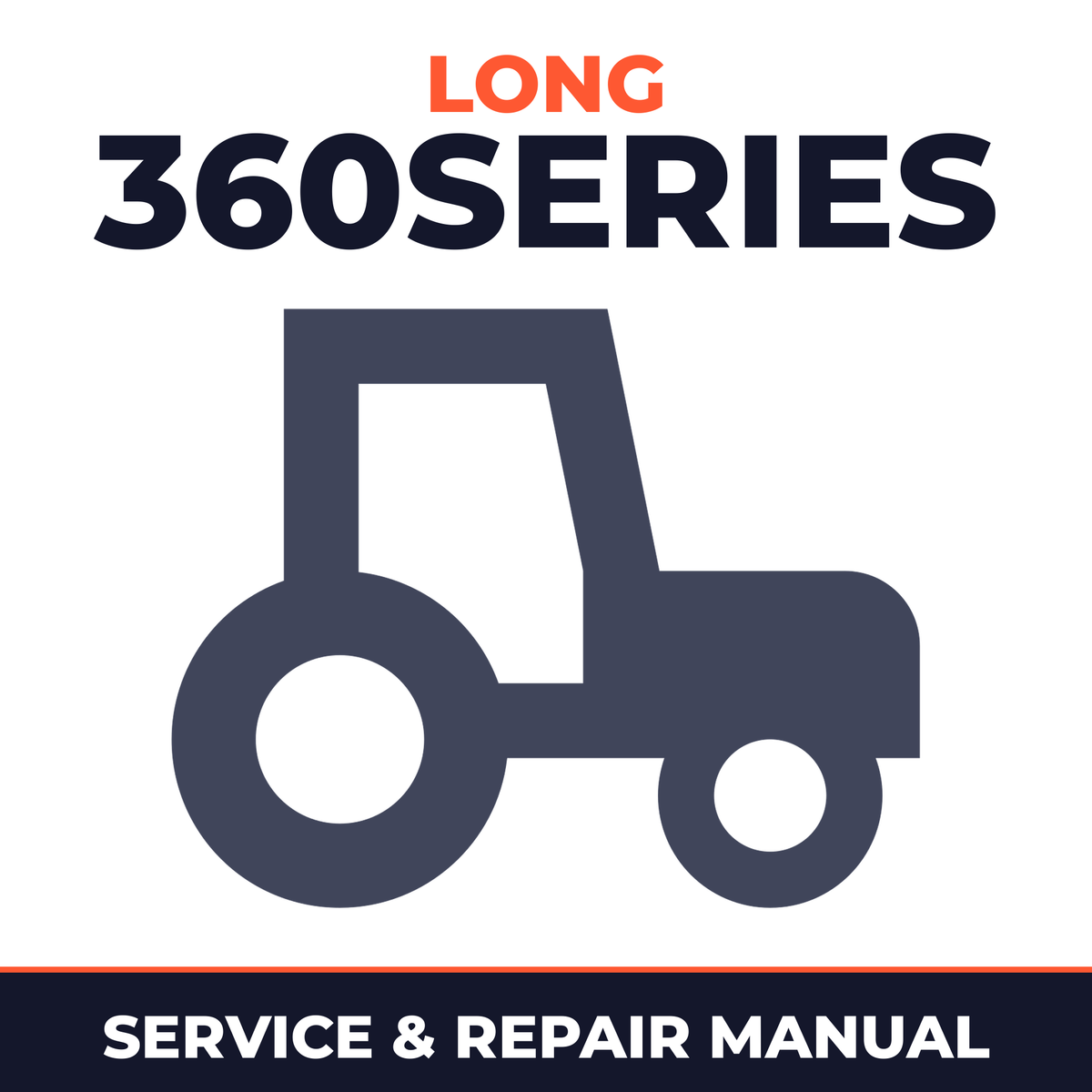 Long 360Series Tractor Service & Repair Manual