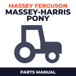 Massey Ferguson 1947-1954 Massey-Harris Pony Tractor Parts Manual