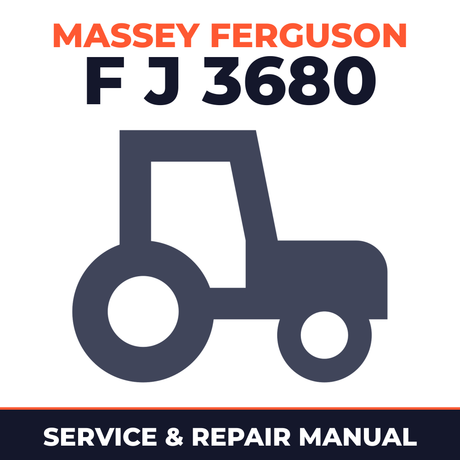 Massey Ferguson F J 3680 Tractor Service & Repair Manual