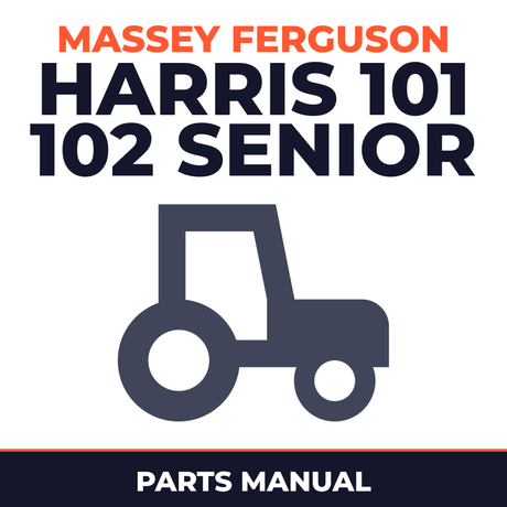 Massey Ferguson Harris 101 102 Senior Tractor Parts Manual