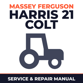 Massey Ferguson Harris 21 Colt Tractor Service & Repair Manual