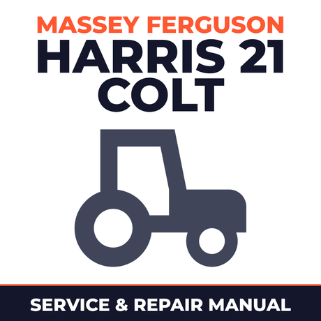 Massey Ferguson Harris 21 Colt Tractor Service & Repair Manual