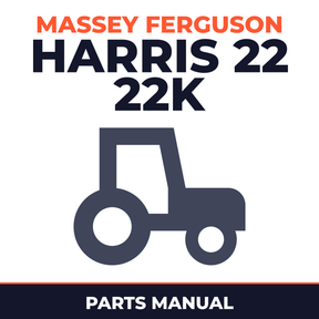 Massey Ferguson Harris 22 22K Tractor Parts Manual