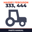 Massey Ferguson Harris 333 & 444 HYD Equip Power Steering Tractor Parts Manual