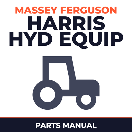 Massey Ferguson Harris HYD Equip Tractor Parts Manual