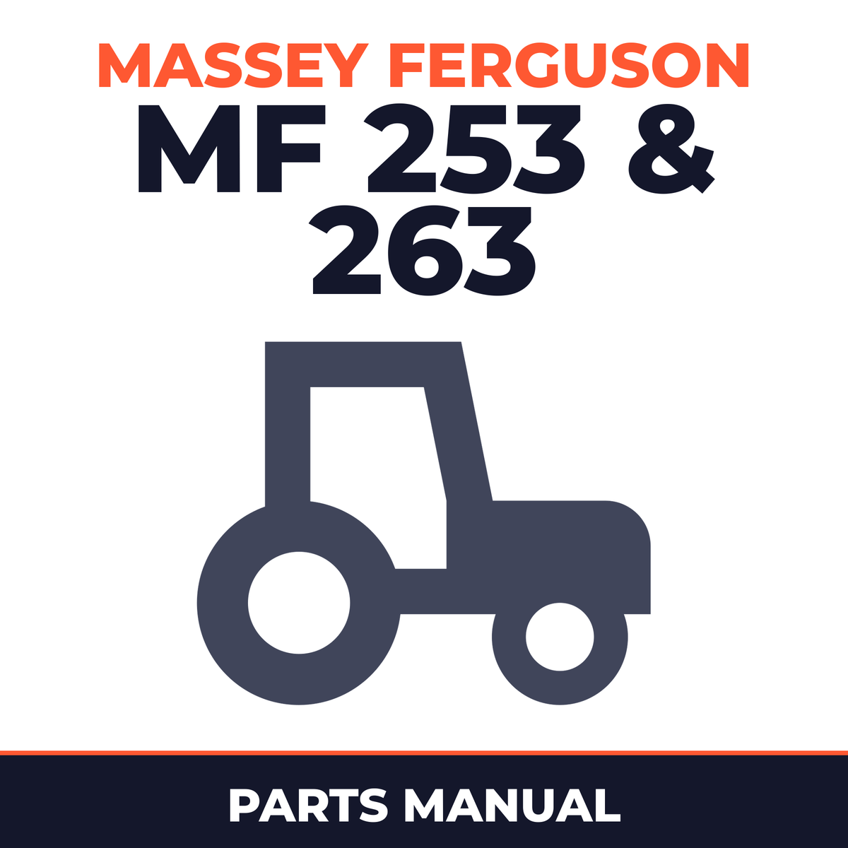 Massey Ferguson MF 253 & 263 Tractor Parts Manual