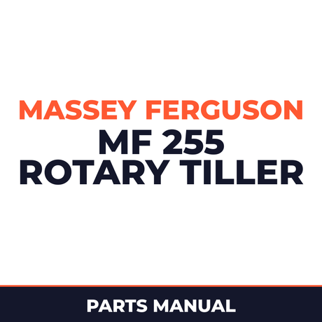 Massey Ferguson MF 255 Rotary Tiller Parts Manual