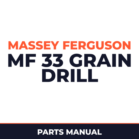 Massey Ferguson MF 33 Grain Drill Machine Parts Manual