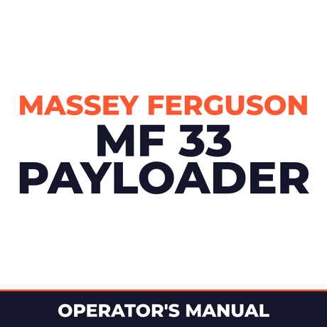 Massey Ferguson Mf 33 payloader operator Manual