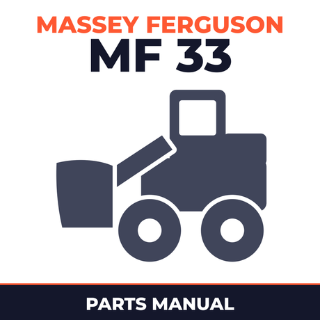 Massey Ferguson MF 33 Tractor Wheel Loader Parts Manual