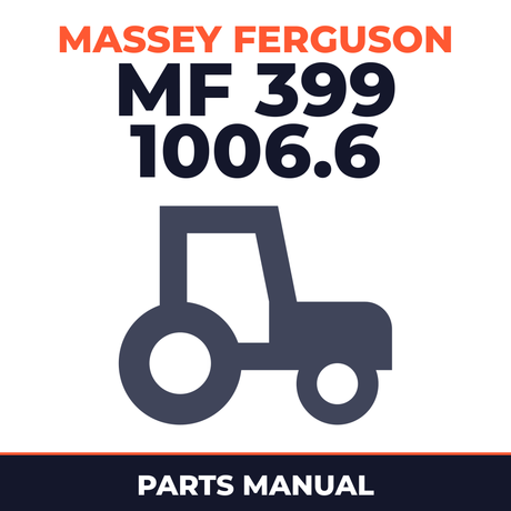 Massey Ferguson MF 399 1006.6 Engine Tractor Parts Manual