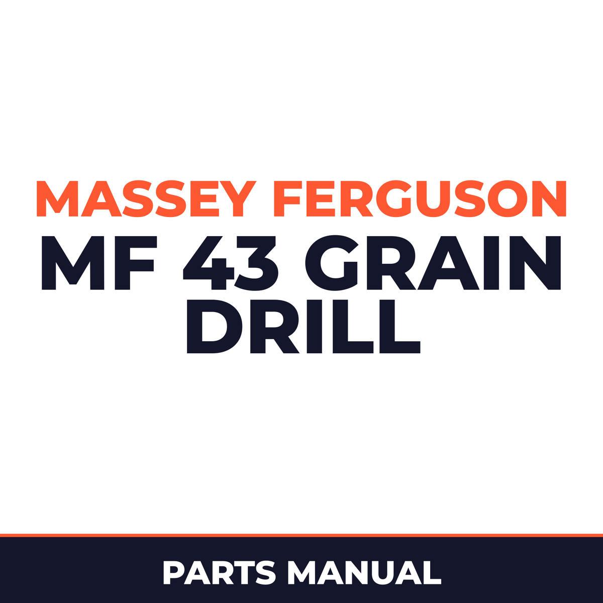 Massey Ferguson MF 43 Grain Drill Machine Parts Manual