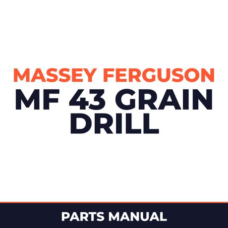 Massey Ferguson MF 43 Grain Drill Machine Parts Manual