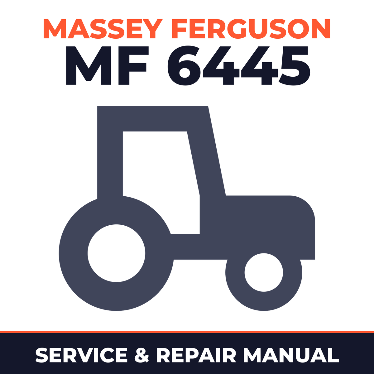 Massey Ferguson MF 6445 Tractor Service & Repair Manual