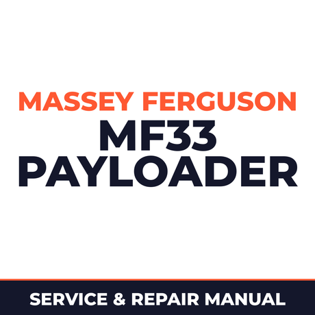Massey Ferguson MF33 Payloader Workshop Service Manual