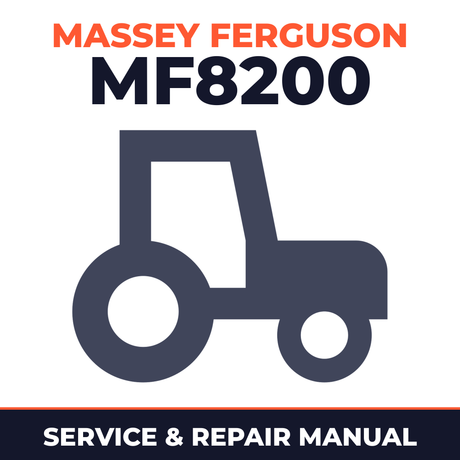 Massey Ferguson MF8200 Tractor Service & Repair Manual