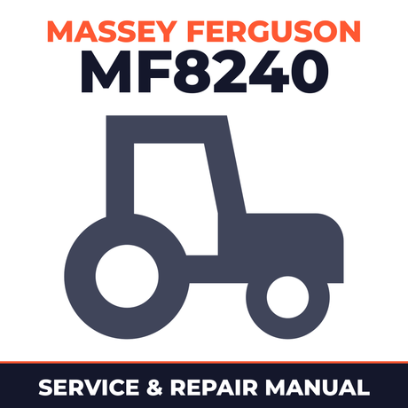Massey Ferguson MF8240 Tractor Service & Repair Manual