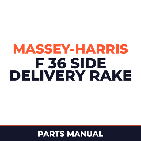 Massey Harris F 36 Side Delivery Rake Parts Manual