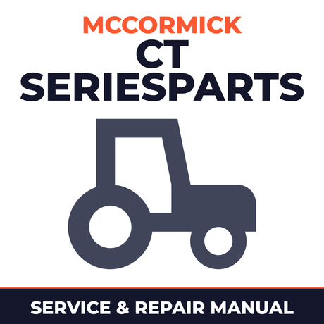 Mccormick CT SeriesParts Tractor Service & Repair Manual