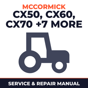Mccormick CX - CX50 CX60 CX70/75 CX80/85 CX90/95 CX100/105 Tractor Service & Repair Manual