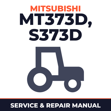 Mitsubishi Beaver III (MT373/D & S373/D) Tractor Instruction Service & Repair Manual