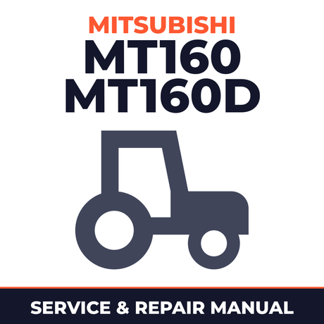 Mitsubishi MT160 MT160D Tractor Service & Repair Manual