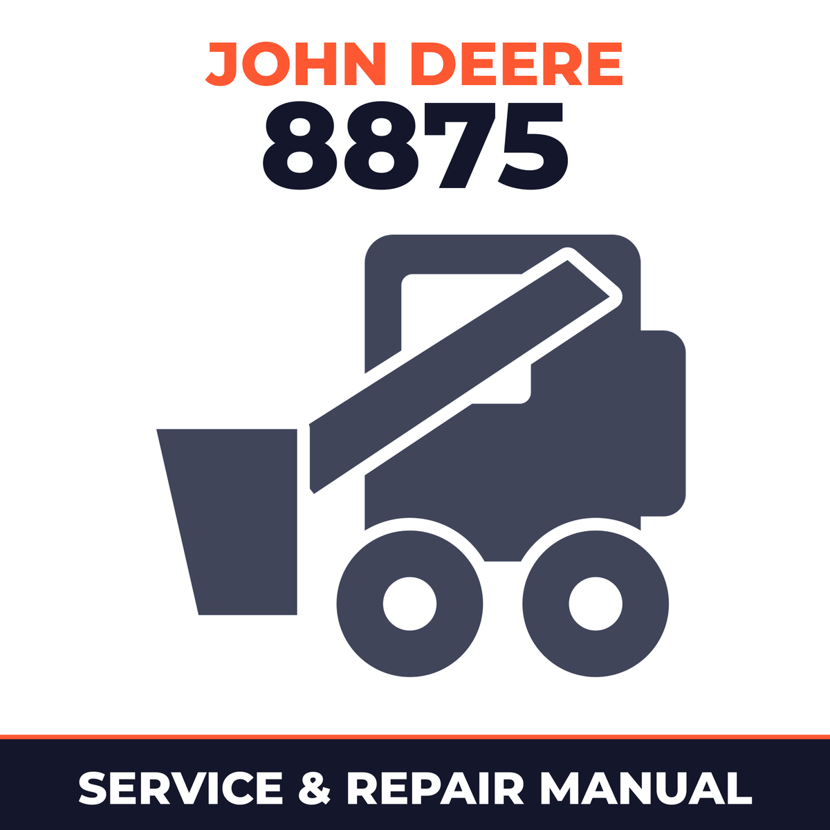 Models 8875 Skid Steer Loader Repair Manual