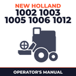 New Holland 1002 1003 1005 1006 1012 Combine Operator's Manual