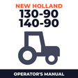 New Holland 130-90 140-90 Tractor Operator's Manual