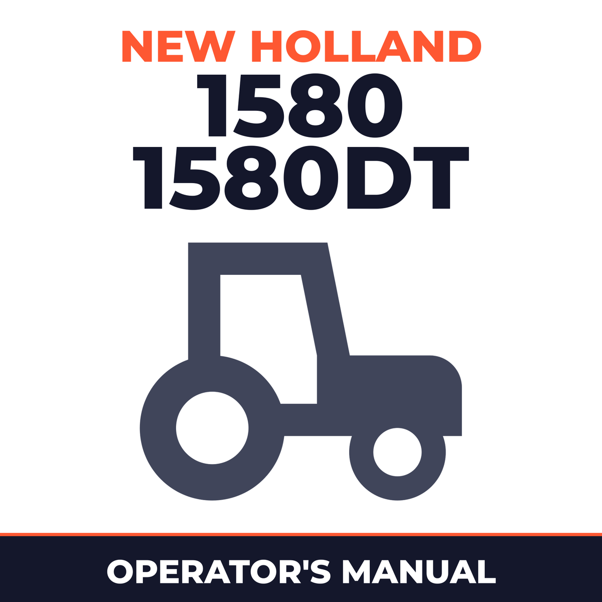 New Holland 1580 1580DT Tractor Operator's Manual