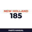 New Holland 185 Machine Parts Manual