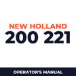New Holland 200 221 Machine Operator's Manual