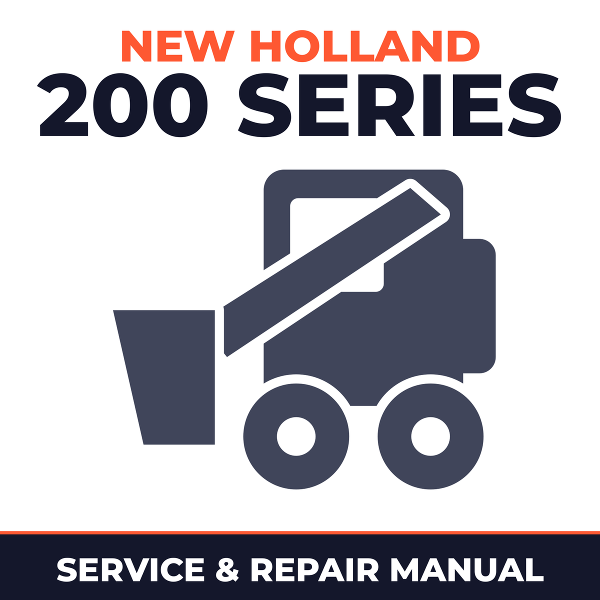 New Holland 200 Series Compact Track Loaders (C227/C232/C238) OEM Service & Repair Manual