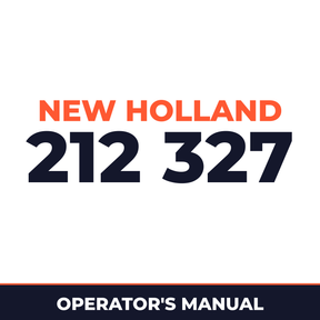 New Holland 212 327 Machine Operator's Manual