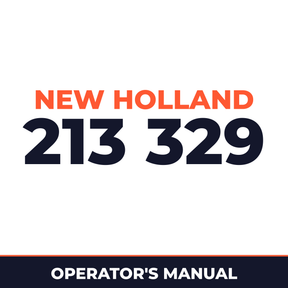 New Holland 213 329 Machine Operator's Manual
