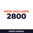 New Holland 2800 Machine Parts Manual