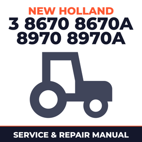New Holland 3 8670 8670A 8970 8970A Tractor Service & Repair Manual