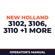 New Holland 3102 3106 3110 ProRotor 3114 Machine Operator's Manual