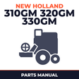 New Holland 310GM 320GM 330GM Combine Parts Manual