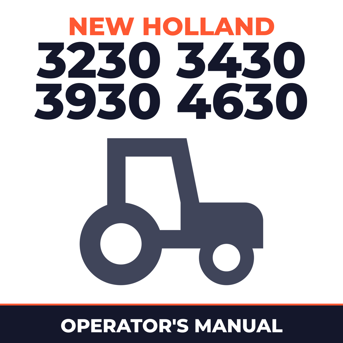 New Holland 3230 3430 3930 4630 Tractor Operator's Manual
