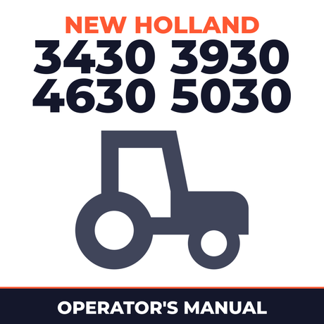New Holland 3430 3930 4630 5030 Tractor Operator's Manual