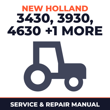 New Holland 3430/3930/4630/5030 Tractors Service & Repair Manual