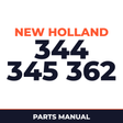 New Holland 344 345 362 Machine Parts Manual
