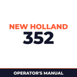 New Holland 352 Planter Operator's Manual