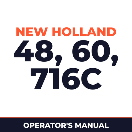 New Holland 48, 60, 716C Operators Manual
