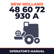 New Holland 48 60 72 930 A Combine Operator's Manual