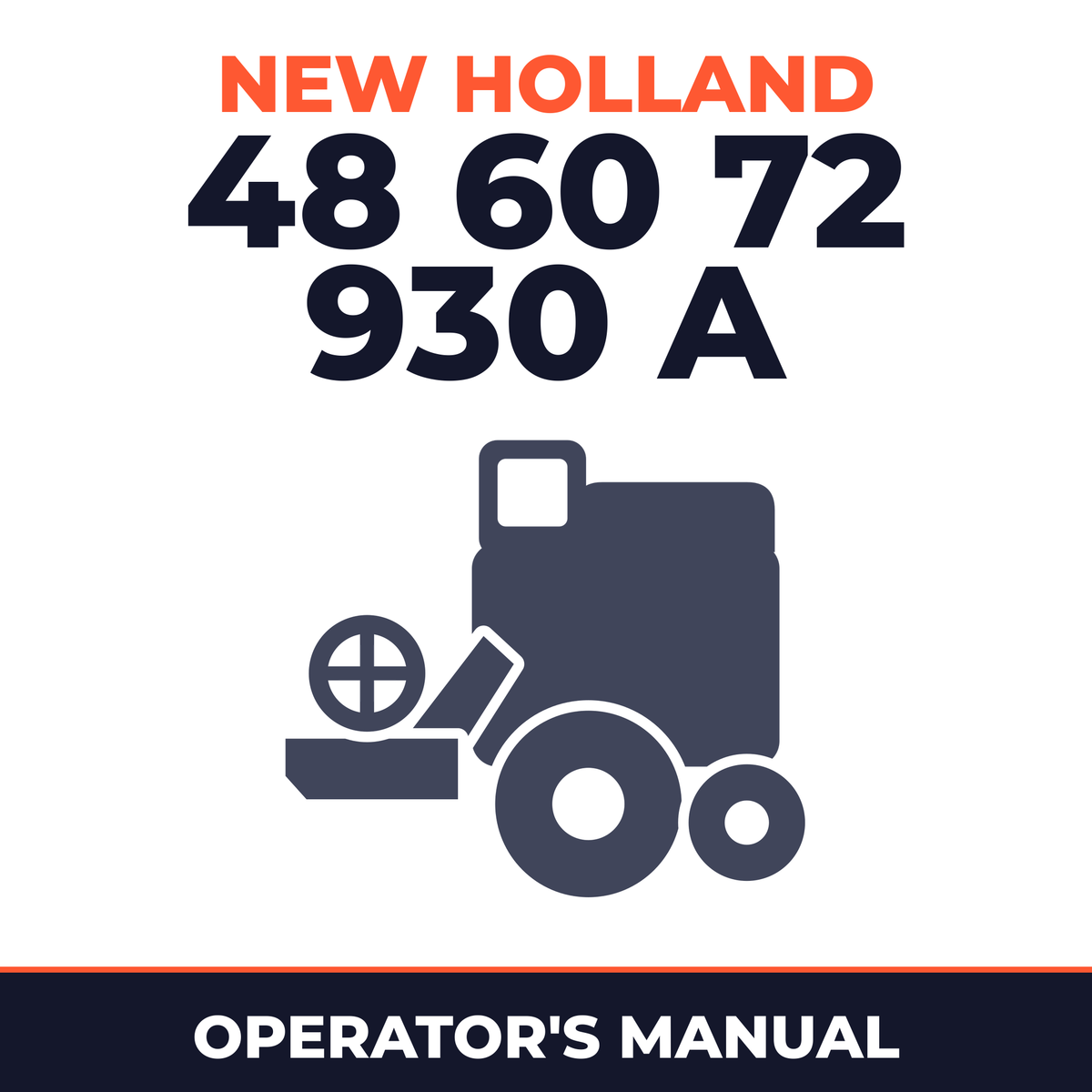 New Holland 48 60 72 930 A Combine Operator's Manual