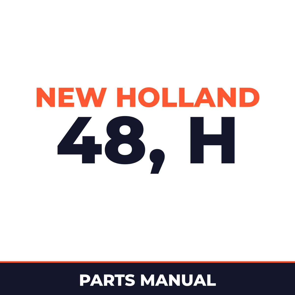 New Holland 48, H Parts Catalog