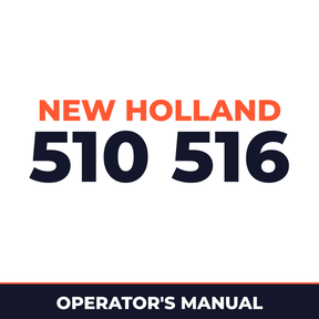 New Holland 510 516 Machine Operator's Manual