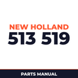 New Holland 513 519 Machine Parts Manual